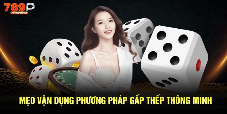 Mẹo vận dụng phương pháp gấp thếp thông minh